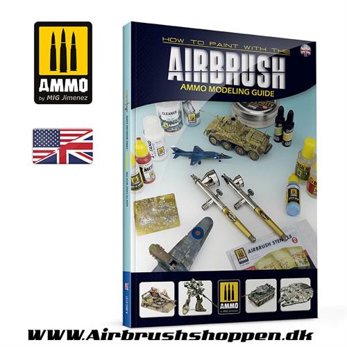 AMIG 6131 AMMO Modeling Guide – How to Paint with the Airbrush bog